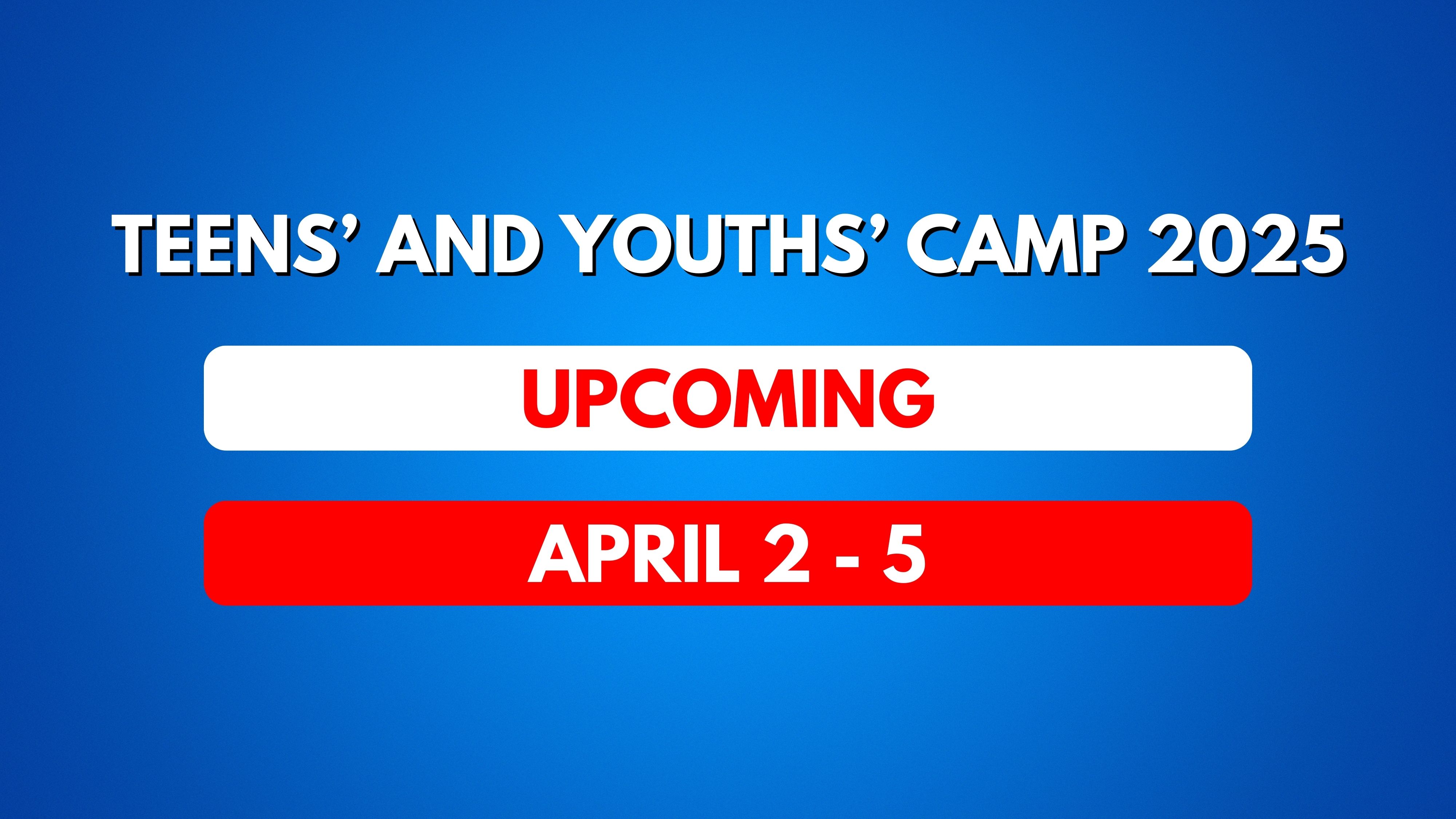 Teens' and Youths' Camp 2025